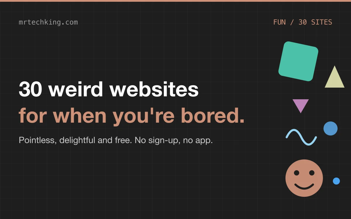 30 weird websites to visit when you are bored, 2026 edition